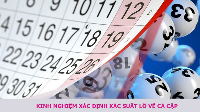 Anh em phân tích xác suất lô về cả cặp dựa vào bảng thống kê KQXS